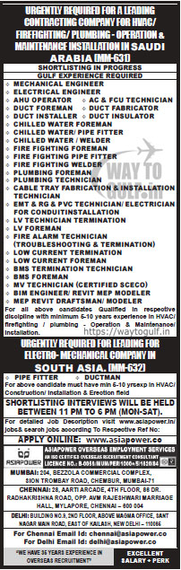 Urgently Required for a leading Contracting Company for HVAC/Firefighting/Plumbing – Operation & Maintenance Installation in SAUDI ARABIA