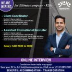 🚀 Job Opportunities in KSA – Apply Now for Client Coordinator & Assistant International Recruiter Roles