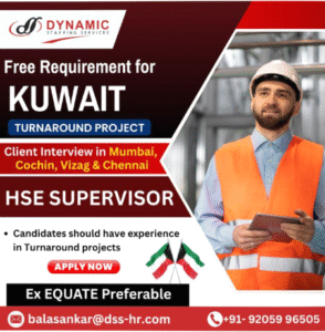 Free Recruitment: HSE Supervisor for Major Turnaround Project in Kuwait! 🇰🇼