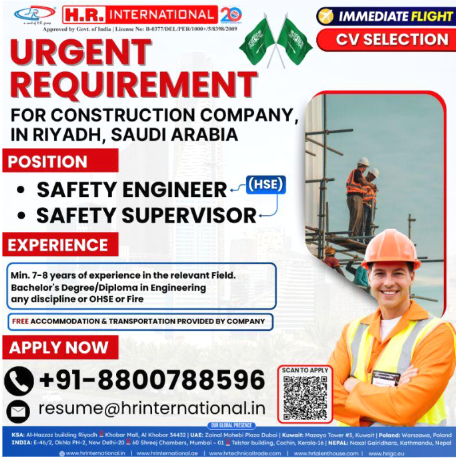 Urgent Hiring! Safety Engineers & Supervisors for Construction in Riyadh, Saudi Arabia! 🇸🇦