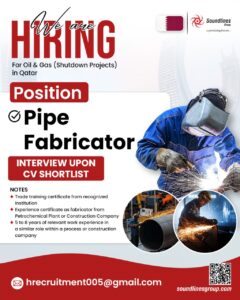 🔧 Urgent Vacancy for Pipe Fabricators in Qatar – Shutdown Project (Oil & Gas Sector