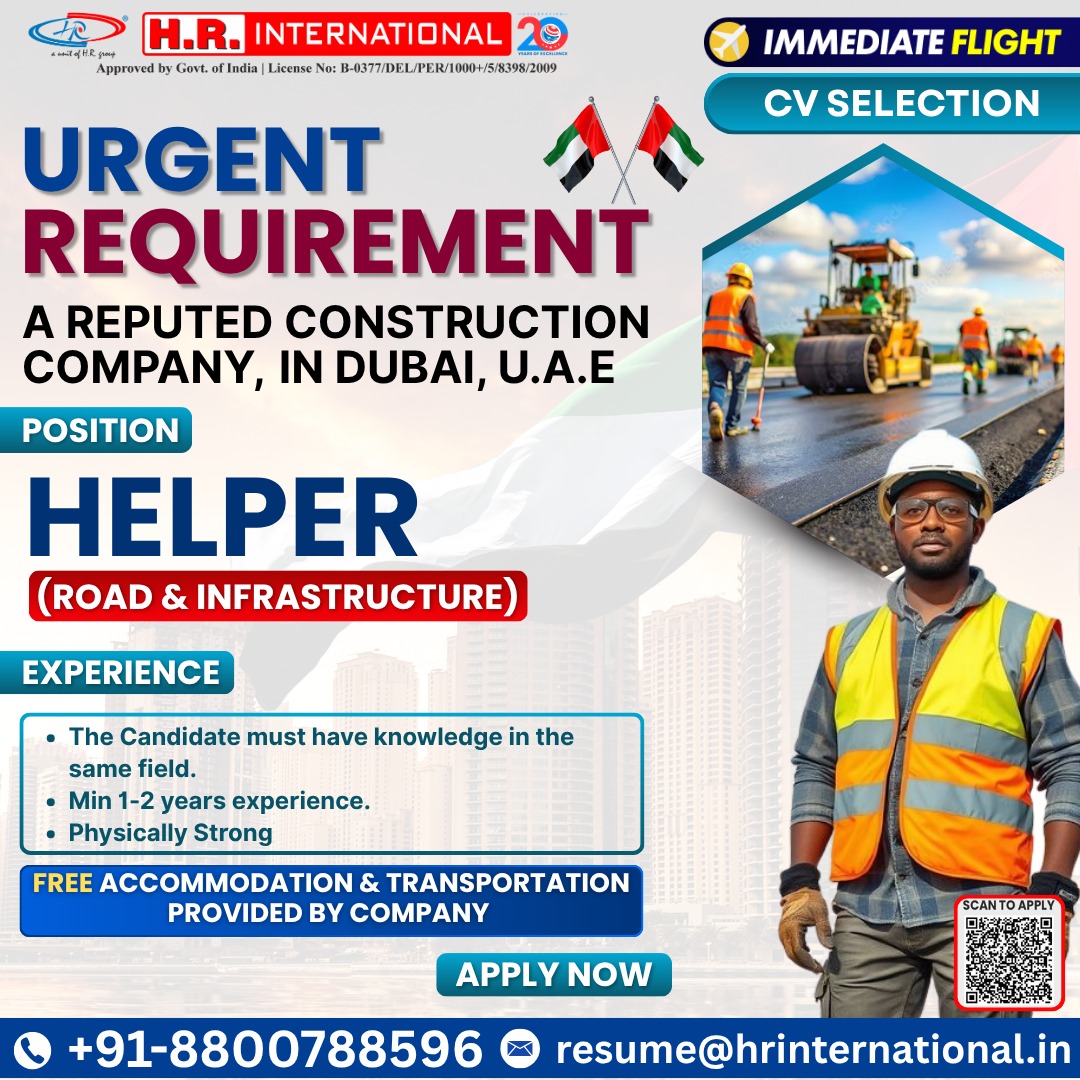 🇦🇪 Urgent Requirement: Construction Helper for a Reputed Company in Dubai! 👷‍♂️